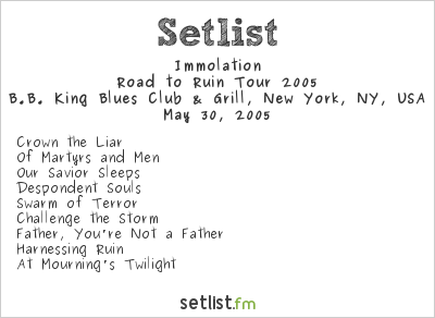 Immolation at B.B. King Blues Club & Grill, New York, NY, USA Setlist