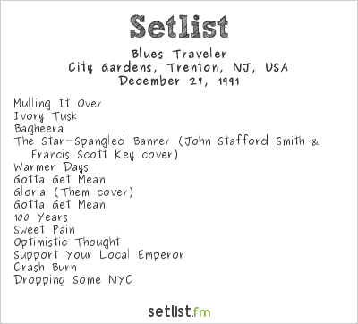 Blues Traveler at City Gardens, Trenton, NJ, USA Setlist