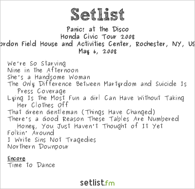Panic! at the Disco at Gordon Field House and Activities Center, Rochester, NY, USA Setlist