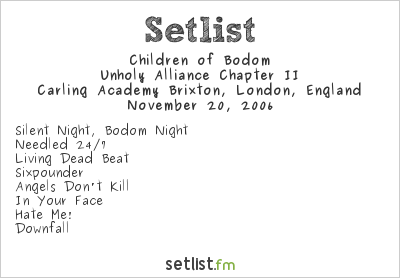 Children of Bodom at Carling Academy Brixton, London, England Setlist