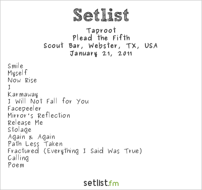Taproot at Scout Bar, Webster, TX, USA Setlist