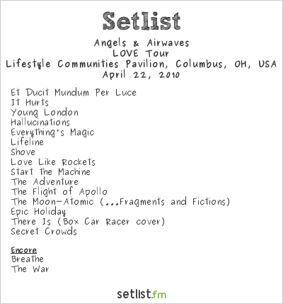 Angels & Airwaves at Lifestyle Communities Pavilion, Columbus, OH, USA Setlist