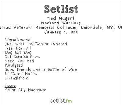 Ted Nugent at Nassau Veterans Memorial Coliseum, Uniondale, NY, USA Setlist