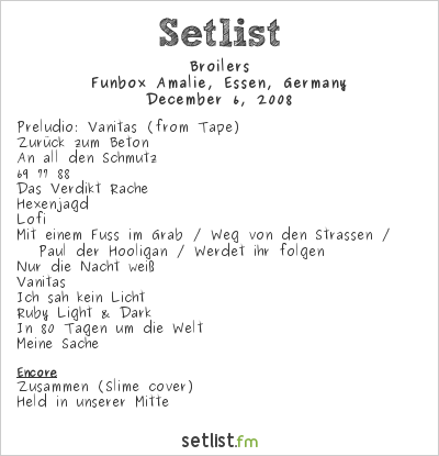 Broilers at Funbox Amalie, Essen, Germany Setlist