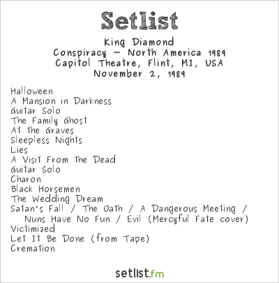 King Diamond at Capitol Theatre, Flint, MI, USA Setlist