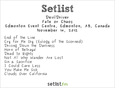 DevilDriver at Edmonton Event Centre, Edmonton, AB, Canada Setlist