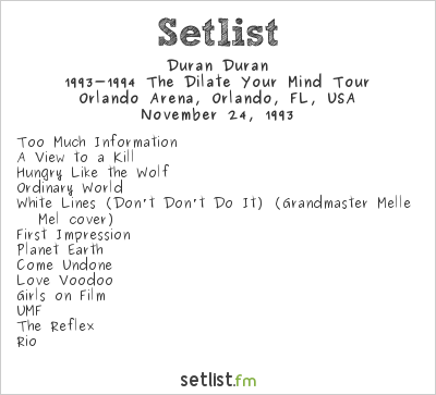 Duran Duran at Orlando Arena, Orlando, FL, USA Setlist