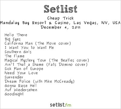 Cheap Trick at Mandalay Bay Resort & Casino, Las Vegas, NV, USA Setlist