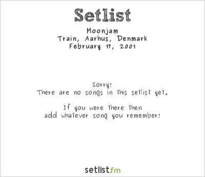 Moonjam at Train, Aarhus, Denmark Setlist