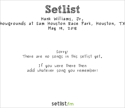 Hank Williams, Jr. at 7th Annual CCA Concert for Conservation Setlist