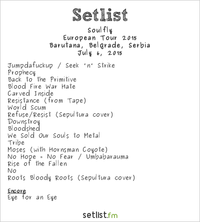 Soulfly at Barutana, Belgrade, Serbia Setlist