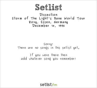 Dissection at Roxy, Essen, Germany Setlist