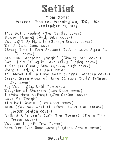 Tom Jones at Warner Theatre, Washington, DC, USA Setlist